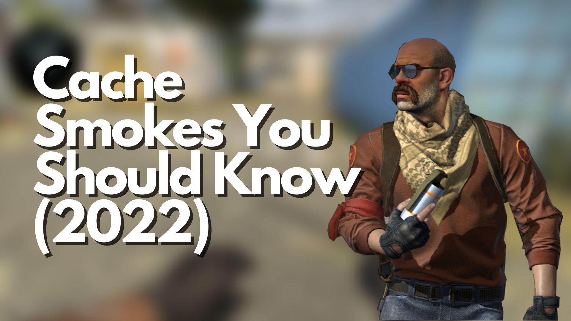 Cache Smokes You Should Know 2022