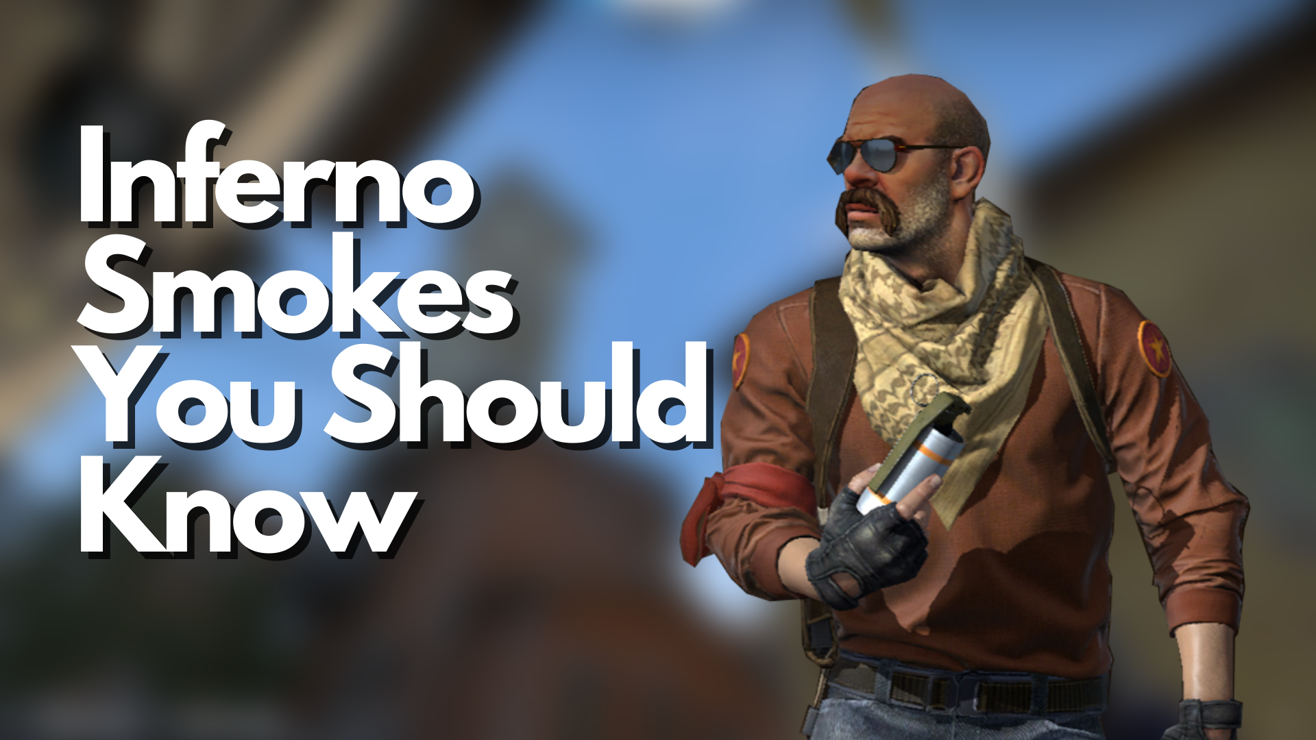 Inferno Smokes You Should Know